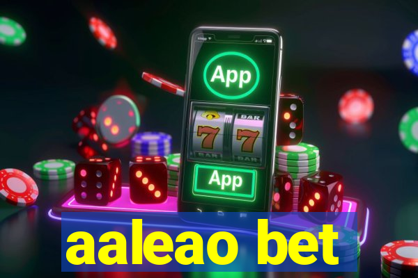 aaleao bet